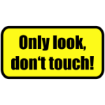 image - Only look dont touch - yellow